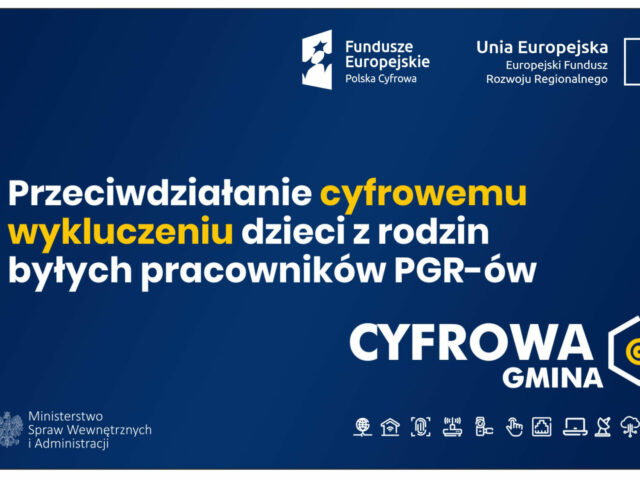 Granty PPGR – Wsparcie dzieci i wnuków byłych pracowników PGR w rozwoju cyfrowym Granty PPGR – Wsparcie dzieci i wnuków byłych pracowników PGR w rozwoju cyfrowym
