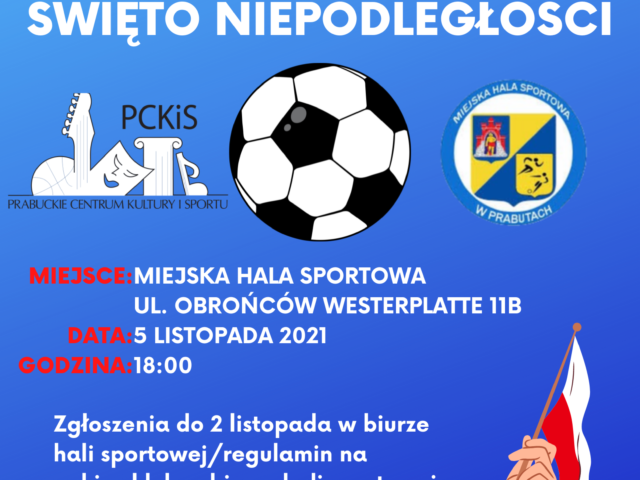 Nocny Turniej Halowej Piłki Nożnej na Święto Niepodległości Nocny Turniej Halowej Piłki Nożnej na Święto Niepodległości