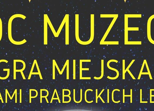 Zapraszamy na Prabucką Noc Muzeów 2022 Zapraszamy na Prabucką Noc Muzeów 2022