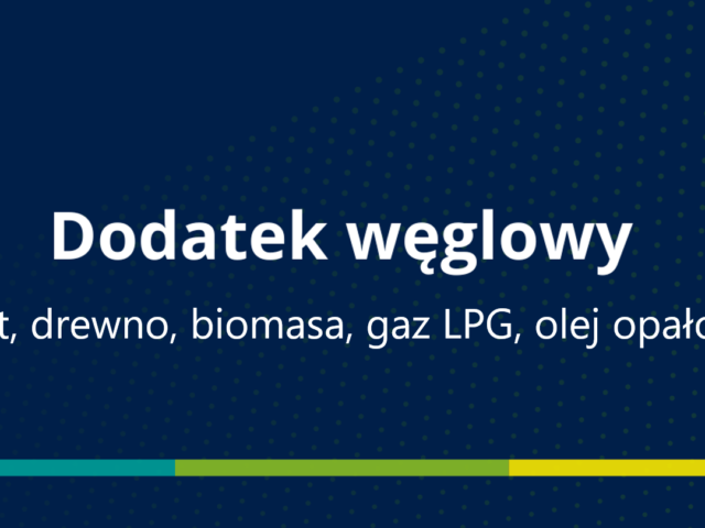 Upływa termin składania wniosków o wypłatę dodatków na węgiel, pelet, drewno, gaz LPG, olej opałowy, biomasę Upływa termin składania wniosków o wypłatę dodatków na węgiel, pelet, drewno, gaz LPG, olej opałowy, biomasę
