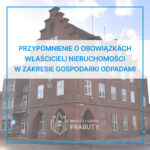 Przypomnienie o obowiązkach właścicieli nieruchomości w zakresie gospodarki odpadami