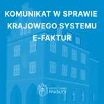 Komunikat w sprawie Krajowego Systemu e-Faktur Aktualności