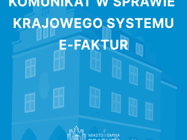 Komunikat w sprawie Krajowego Systemu e-Faktur